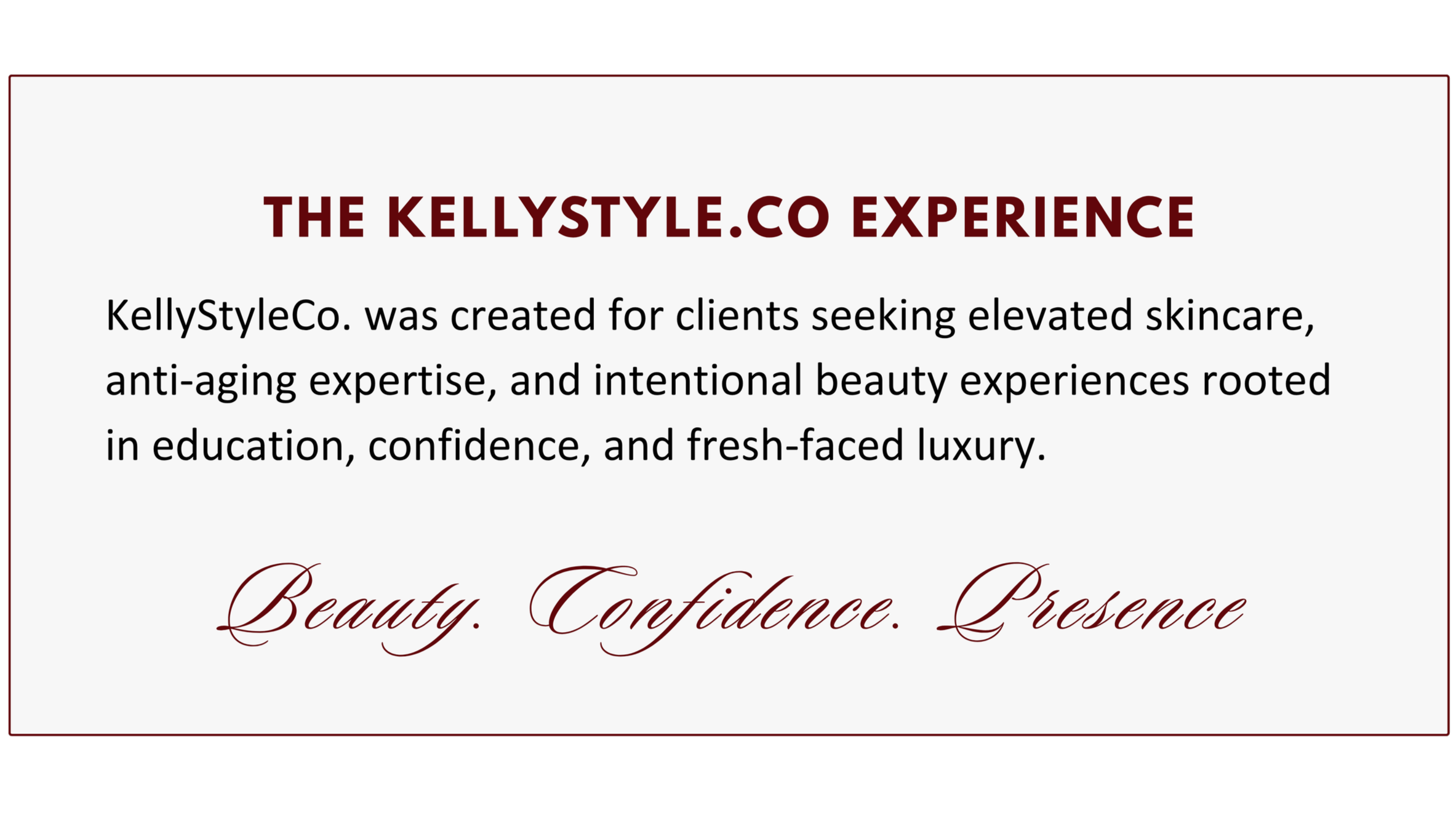 A website page with the heading 'The KellyStyle.co Experience' and text about the company creating elevated skincare, anti-aging, and beauty experiences rooted in education, confidence, and luxury.