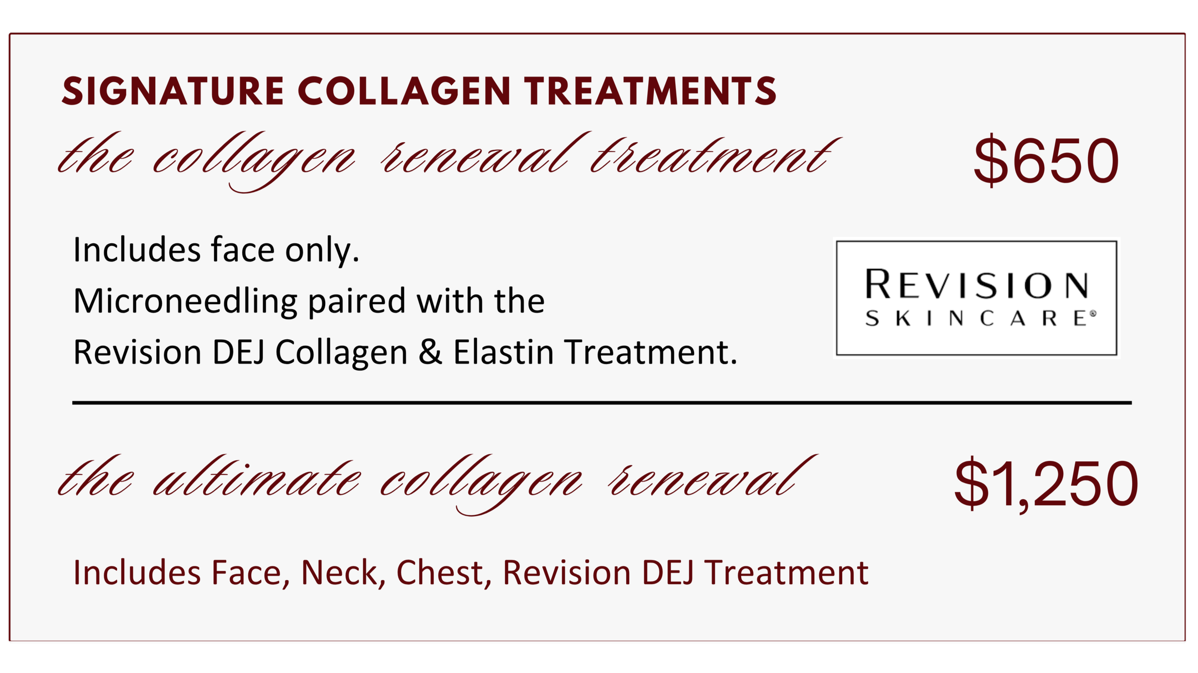 Pricing menu for collagen treatments, including the signature collagen treatment at $650 and ultimate collagen renewal package at $1250, with details about included areas and treatments.