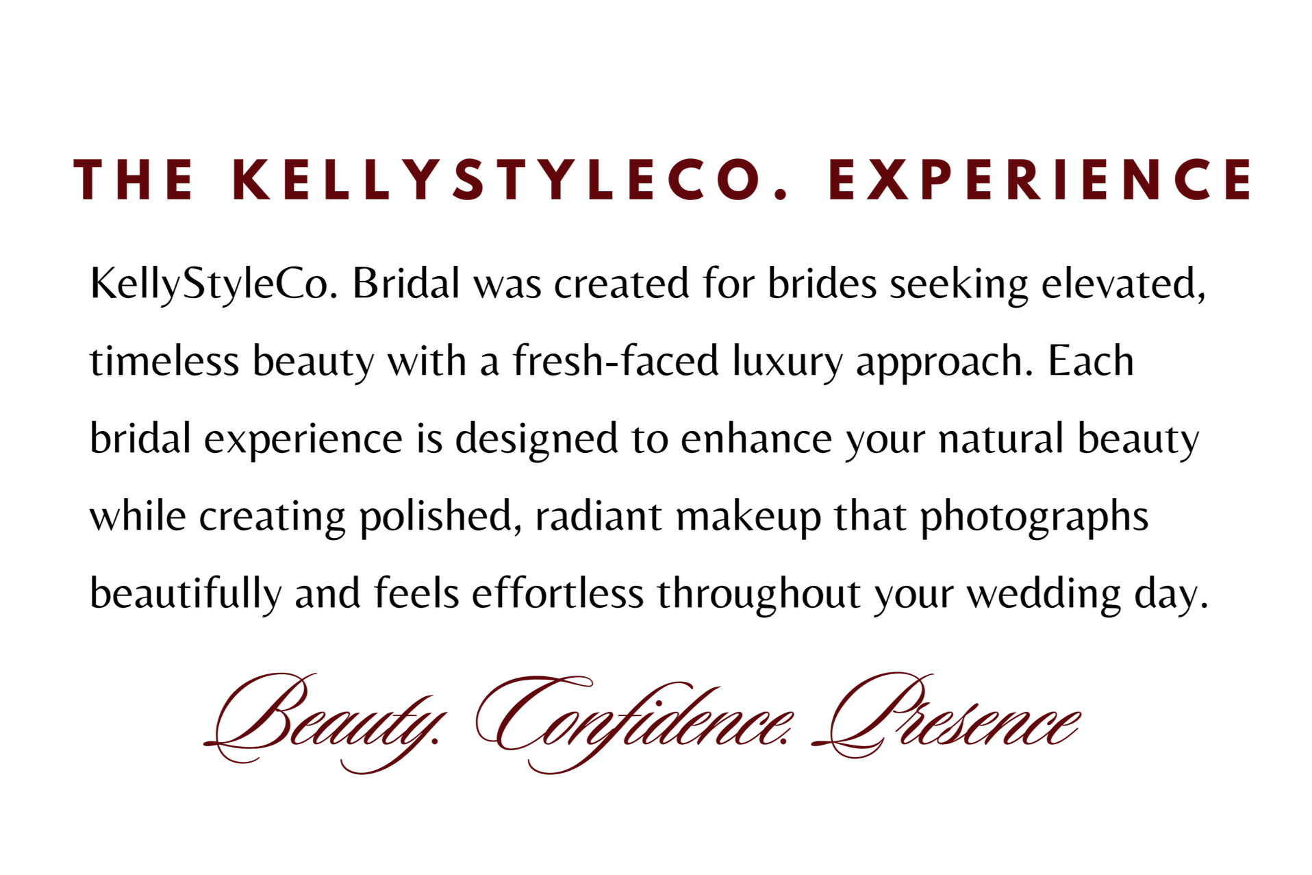 Logo with the text 'The Kellystyleco. Experience' in red, surrounded by a black background, with the words 'Beauty. Confidence. Presence' below in scripted red font.