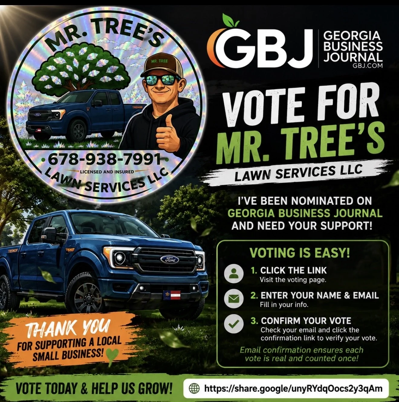 A campaign poster for Mr. Tree's Lawn Services LLC, featuring a cartoon image of a man giving a thumbs-up, a blue Ford truck, and a large tree. The poster encourages voting support through Georgia Business Journal and explains the voting process via online steps, including visiting a link, entering personal info, and confirming the vote. It includes contact phone number, website, and a thank you message for supporting a local small business.