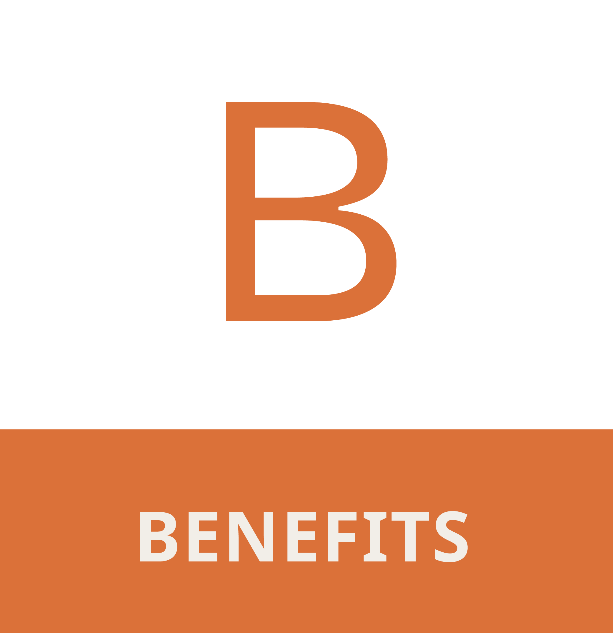 Part of a poster with a large orange letter 'B' on a white background, and the words 'BENEFITS' in white letters on an orange band at the bottom.