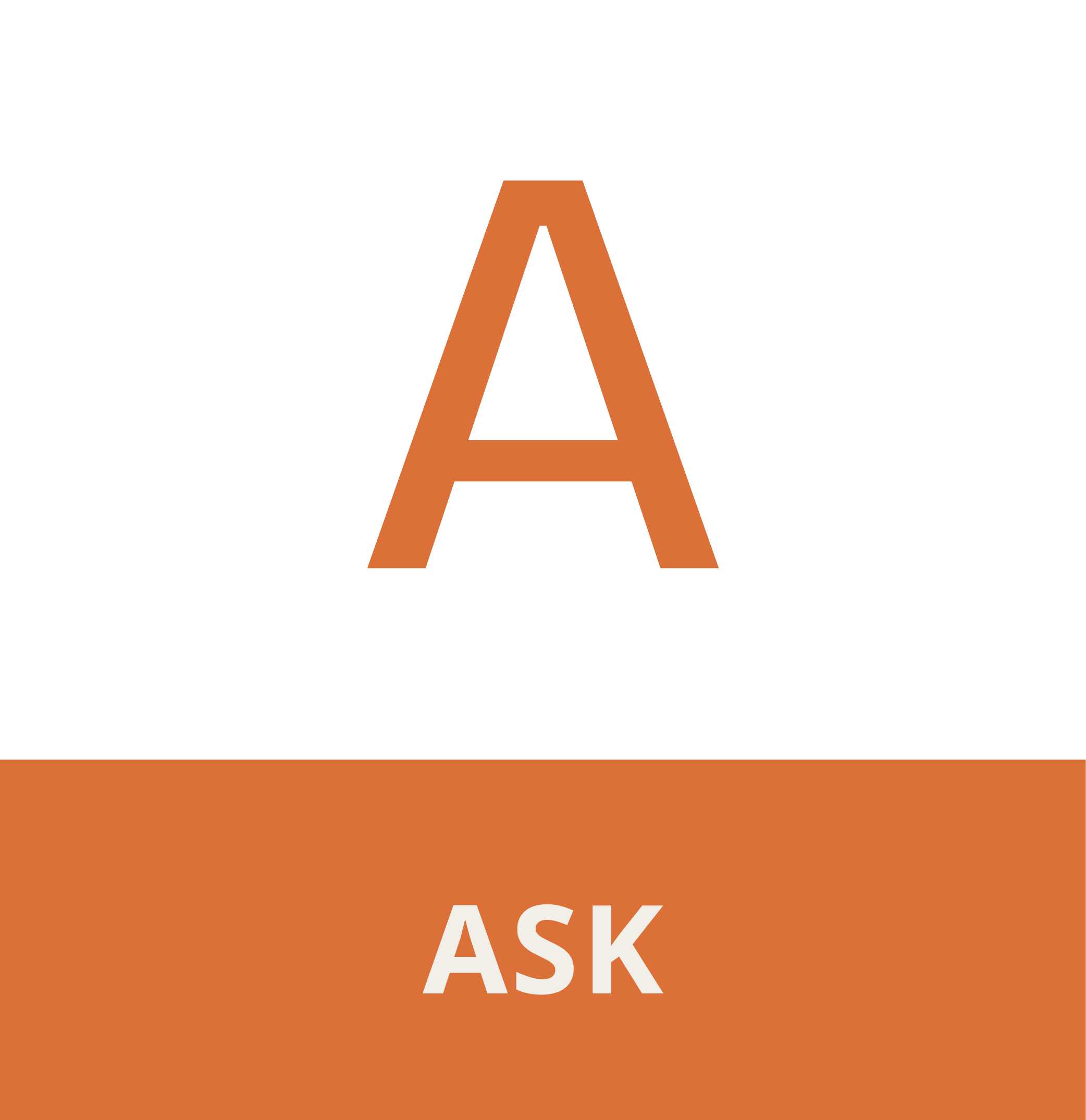 An orange rectangle with the word 'ASK' in white, large, bold letters centered at the bottom.