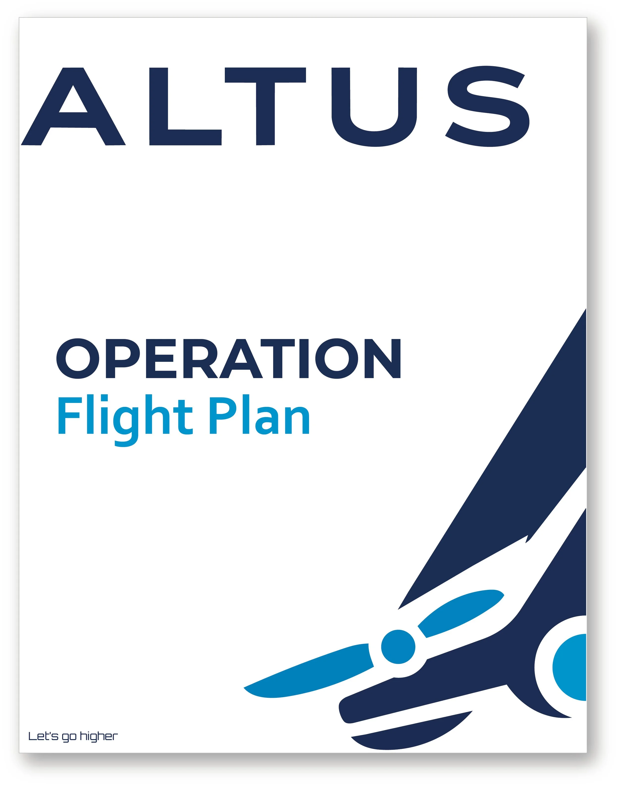 Cover of a flight operation manual titled 'ALTUS OPERATION Flight Plan' with a graphic of an airplane and the phrase 'Let's go higher'.