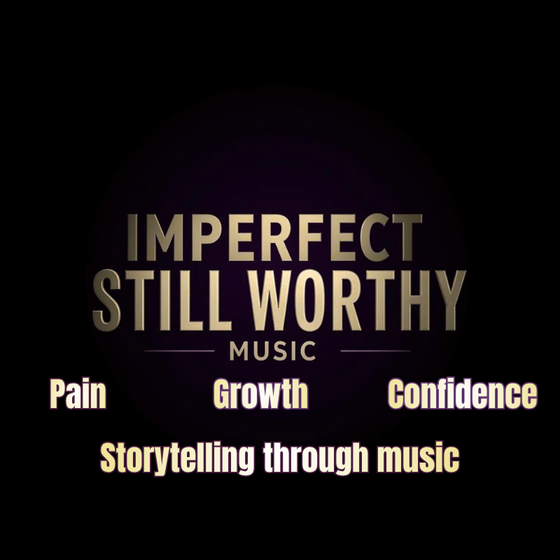 Typography graphic with the words "Imperfect Still Worthy Music" and various words below including Pain, Growth, Confidence, and Storytelling through music, on a black background with a purple glow.