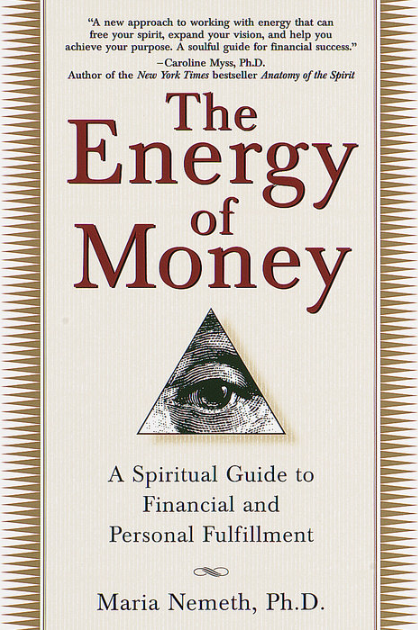 The cover of the book "The Energy of Money" by Maria Nemeth, Ph.D.