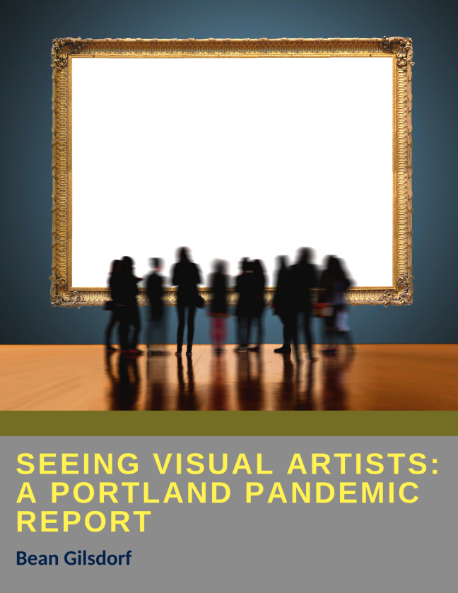 A group of people stands in front of a huge gold frame that is empty. Below, it reads "Seeing Visual Artists: a Portland Pandemic Report" by being Gilsdorf.