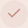 A beige checkmark icon on a light background.
