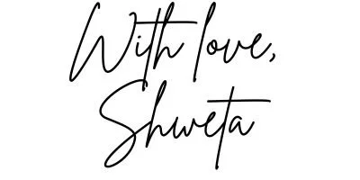 A handwritten-style text saying 'With love, Shweta' on a white background.
