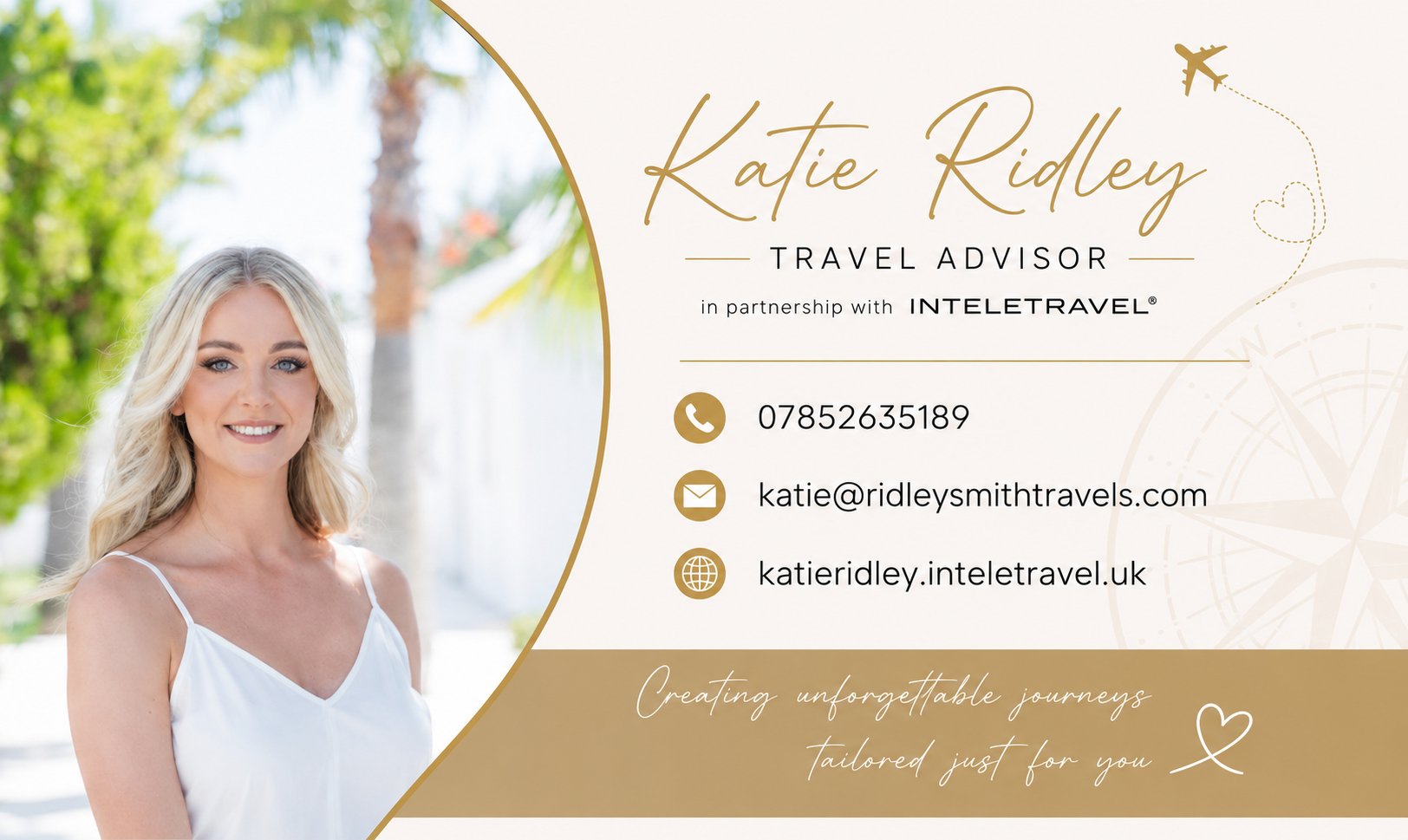Business card for Katie Ridley, a travel advisor. It features her photo on the left side, outdoor background, and her contact information including phone number, email, and website on the right side. The card has a beige and gold color scheme with a tagline about creating memorable journeys.