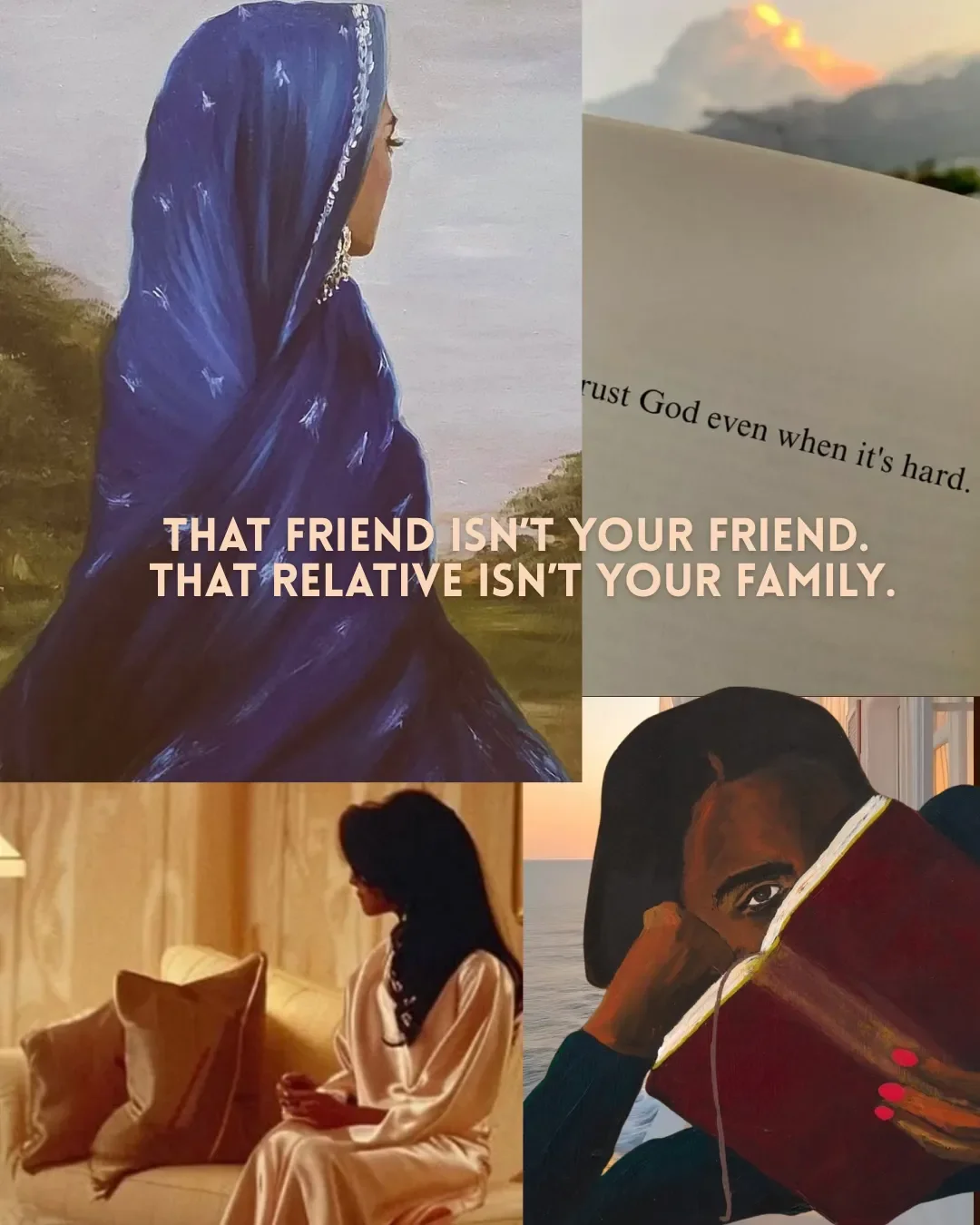 That Friend Isn’t Your Friend.         That Relative Isn’t Your Family.