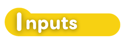 Yellow banner with the word 'Inputs' in white text.