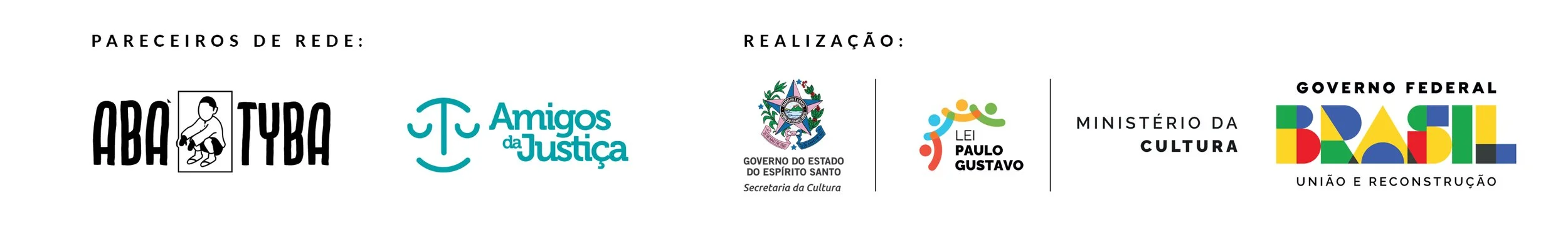 Logos de instituições e parceiros relacionados ao projeto, incluindo ABA TYBA, Amigos da Justiça, Governo do Estado do Espírito Santo, Lei Paulo Gustavo, Ministério da Cultura e Governo Federal.