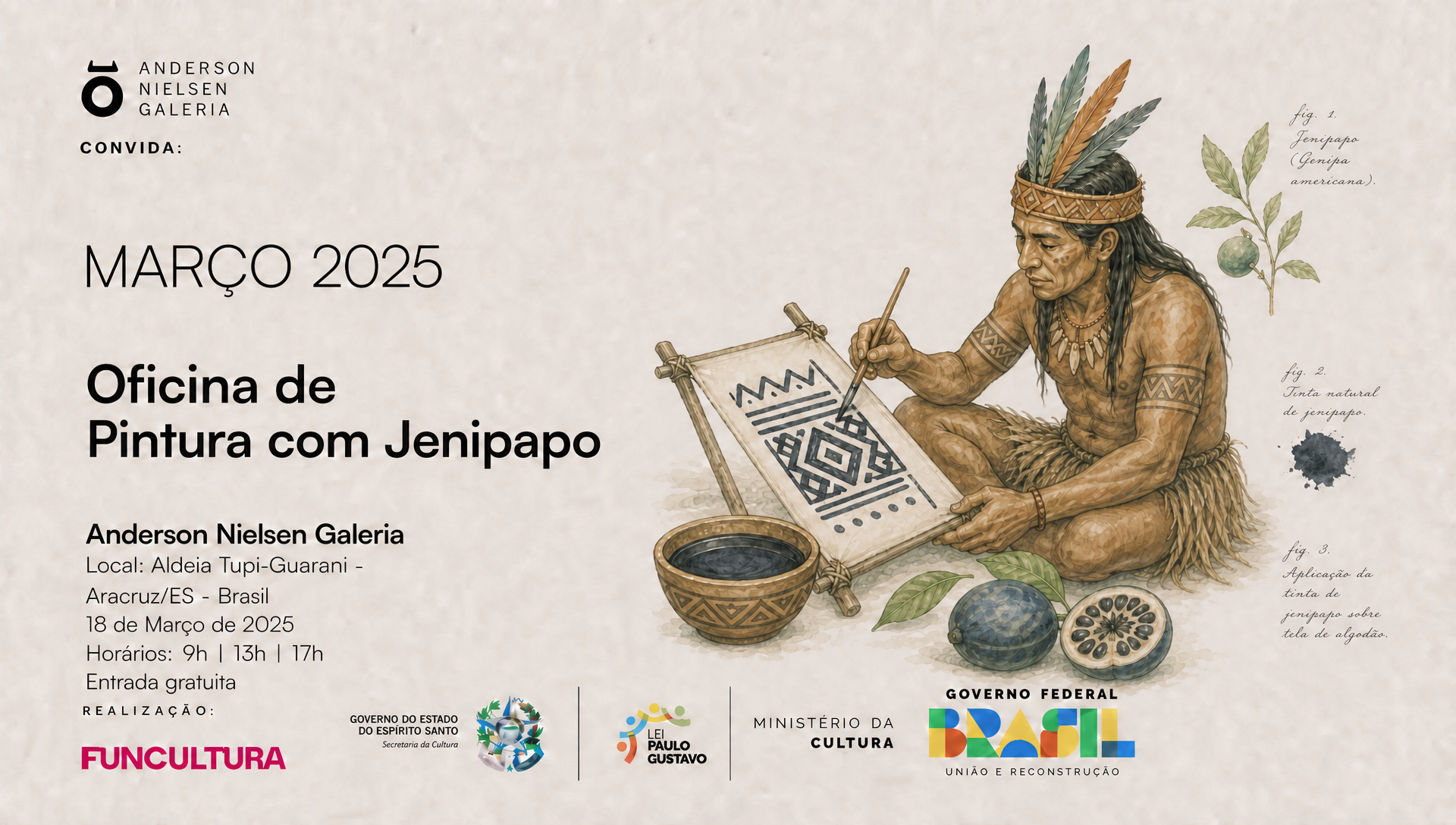 Convite para Oficina de Pintura com Jenipapo em março de 2025 na Anderson Nielsen Galeria, com detalhes sobre local e horários, incluindo logotipos de órgãos culturais do Brasil e uma ilustração de um homem indígena pintando padrões em uma tela, rodeado de instrumentos e elementos naturais.
