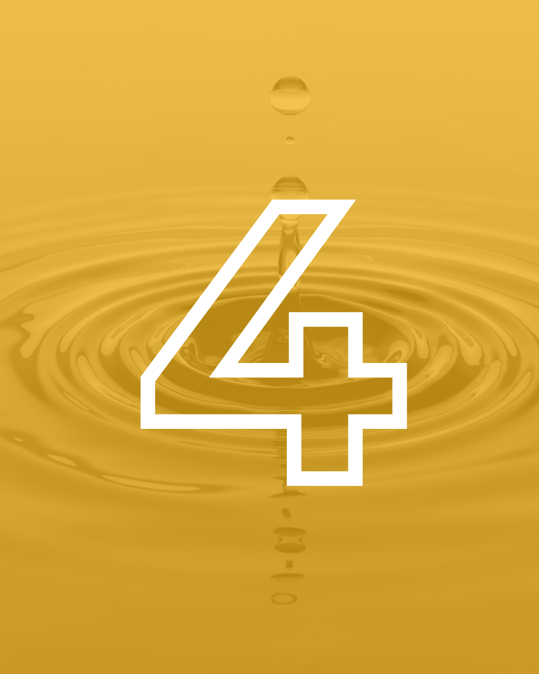 A yellow background with a droplet of liquid creating ripples in the water, and overlaid with a large white number 4.