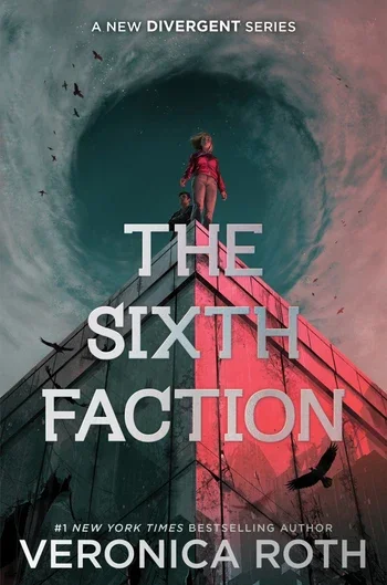 The Sixth Faction by Veronica Roth book cover