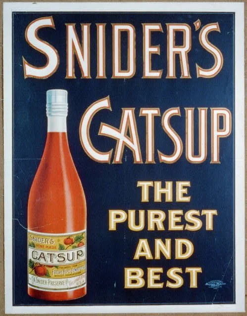 1900 color advertising poster for Snider's Catsup, with the brand name in large lettering, a catsup bottle, and the slogan "the purest and the best."