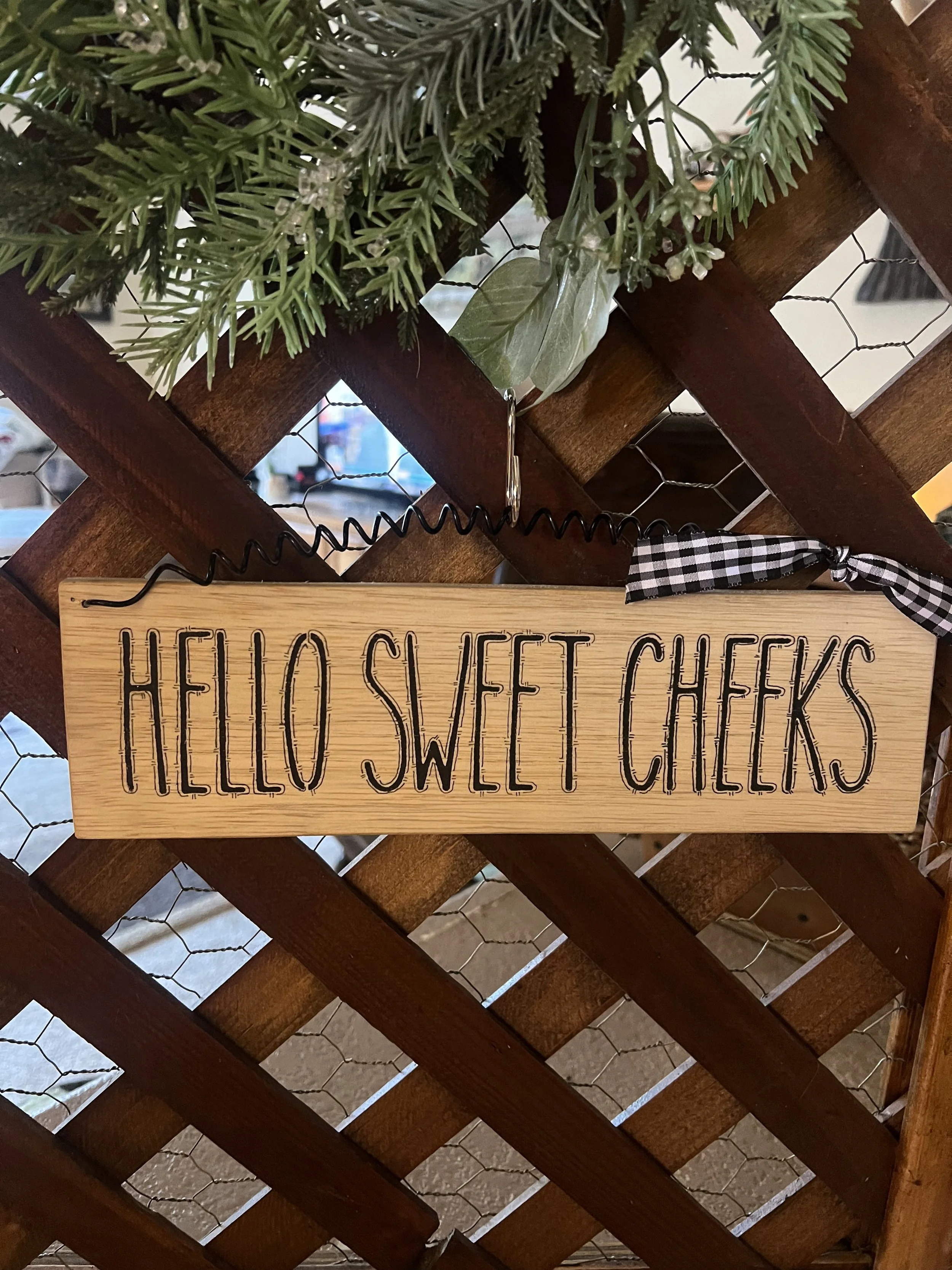 Hello Sweet Cheeks stencil sign