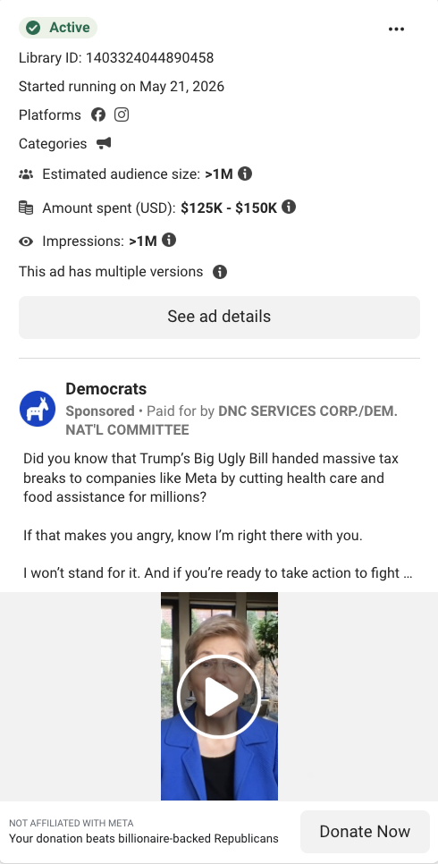 Screenshot of a Democratic Party political ad from Meta's Ad Library. Active since May 21, 2026, , with an audience exceeding 1 million users and approximately $125,000 to $150,000 spent, but no information about why specific users were targeted.