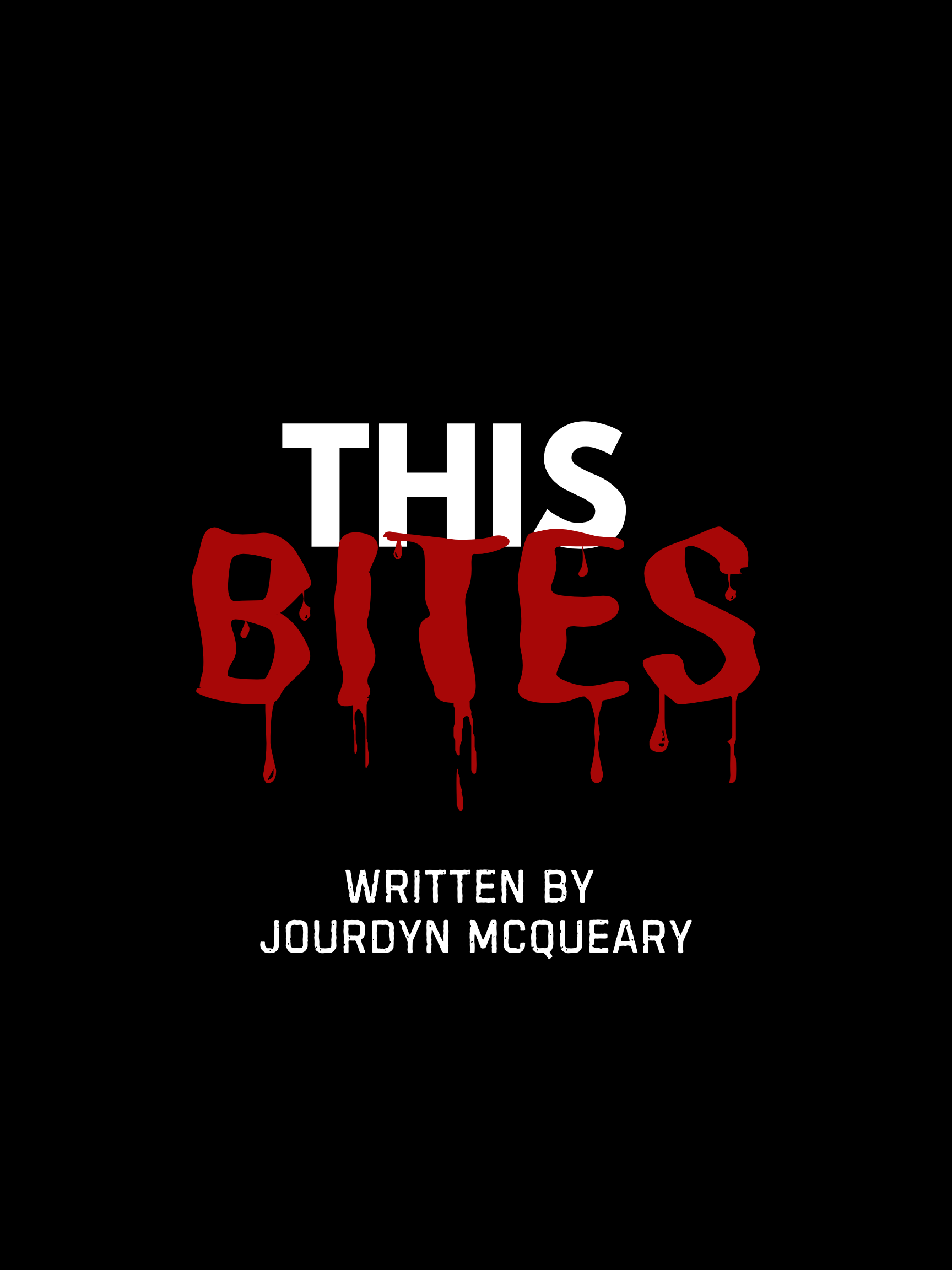 Book cover with black background and bold white and red text that reads "This Bites" with dripping blood effects, written by Jourdyne McQueen.