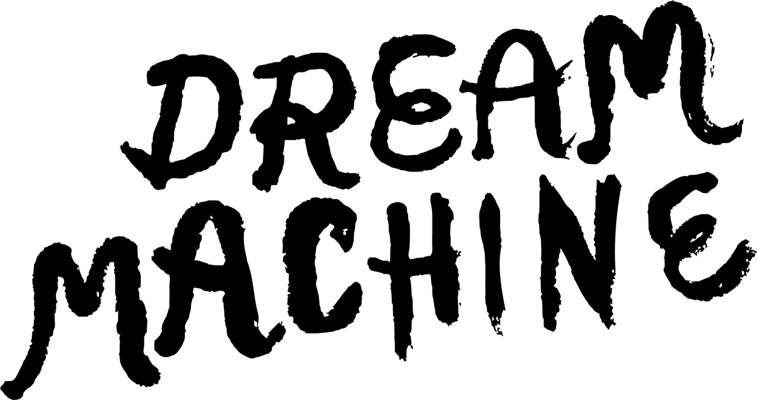 Dream Machine