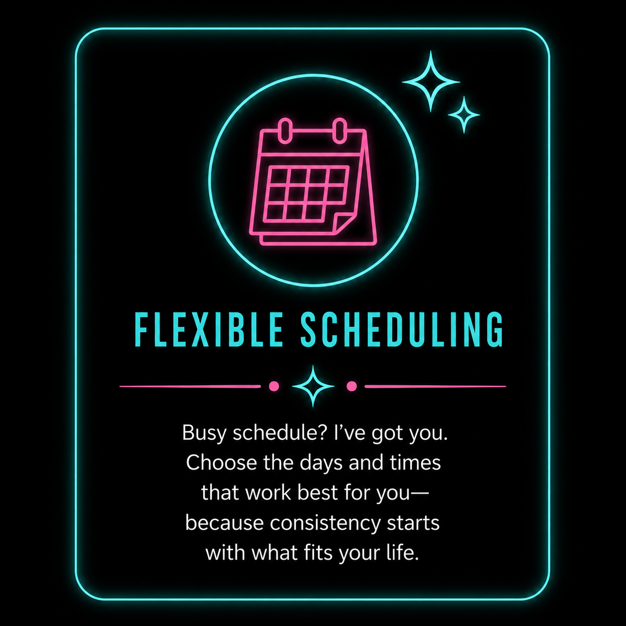 Neon sign promoting flexible scheduling with a calendar icon, stars, and a message about customizing work times for a busy schedule.