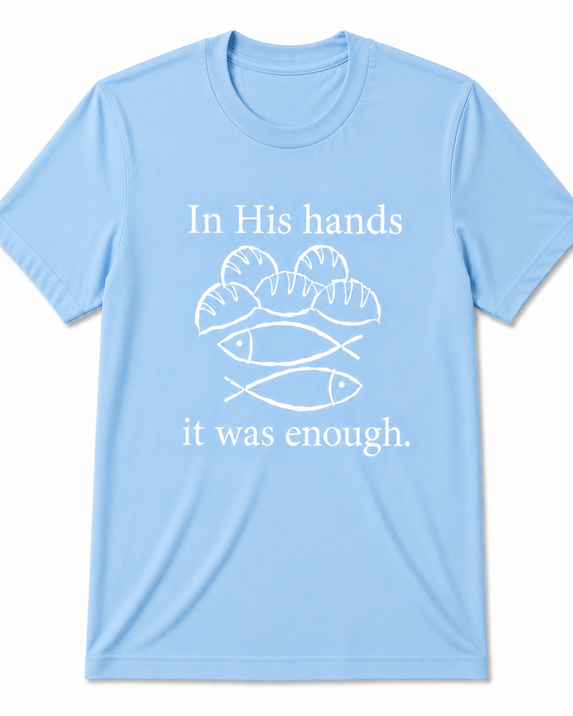 Light Blue Christian T-shirt featuring the "Fishes & Loaves" design inspired by Matthew 14:13–21, reminding believers that Jesus can multiply even the smallest offering for His glory.
