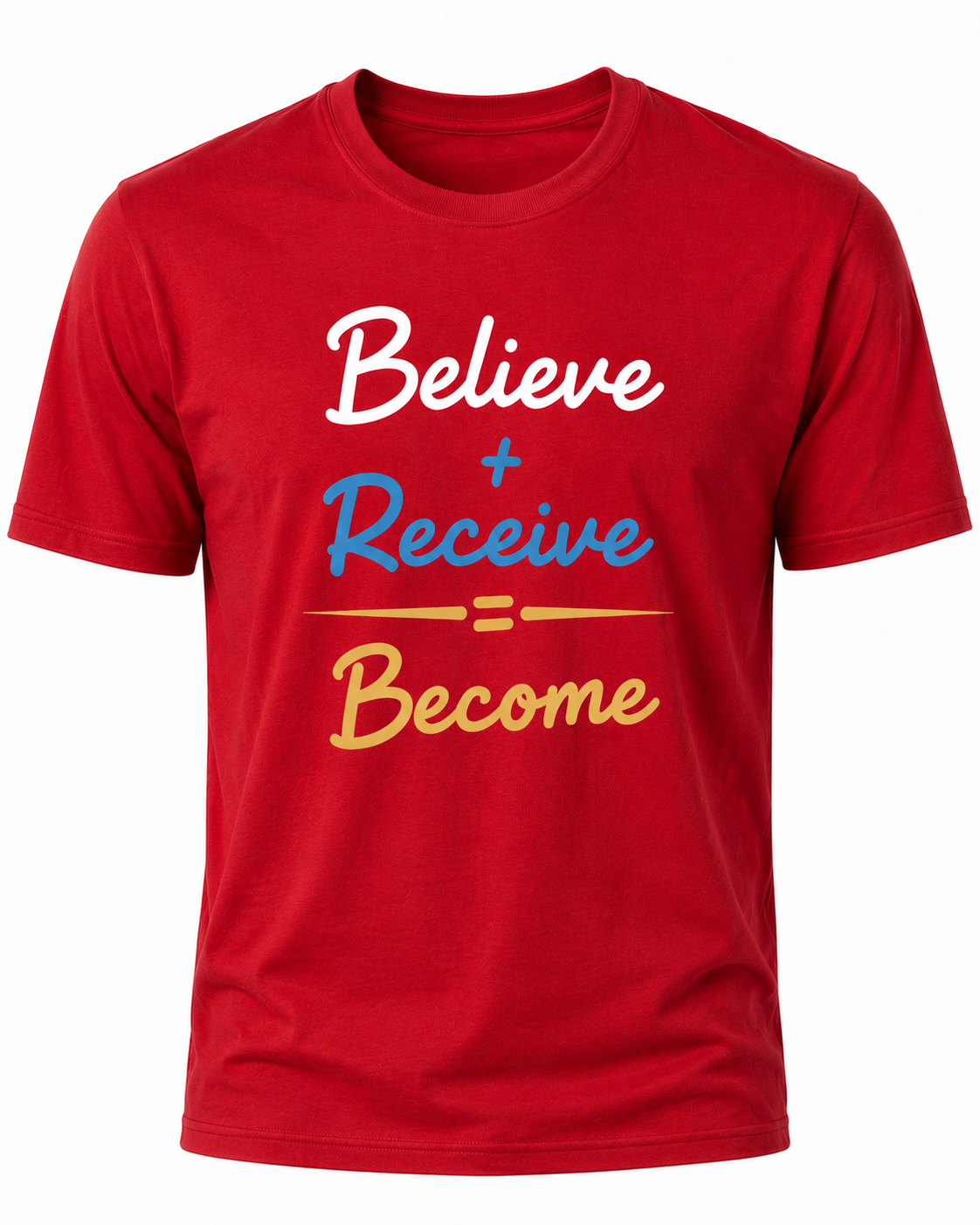 Red Christian T-shirt featuring the "Believe. Receive. Become." design inspired by Scripture, encouraging believers to trust God's promises and grow in their faith.