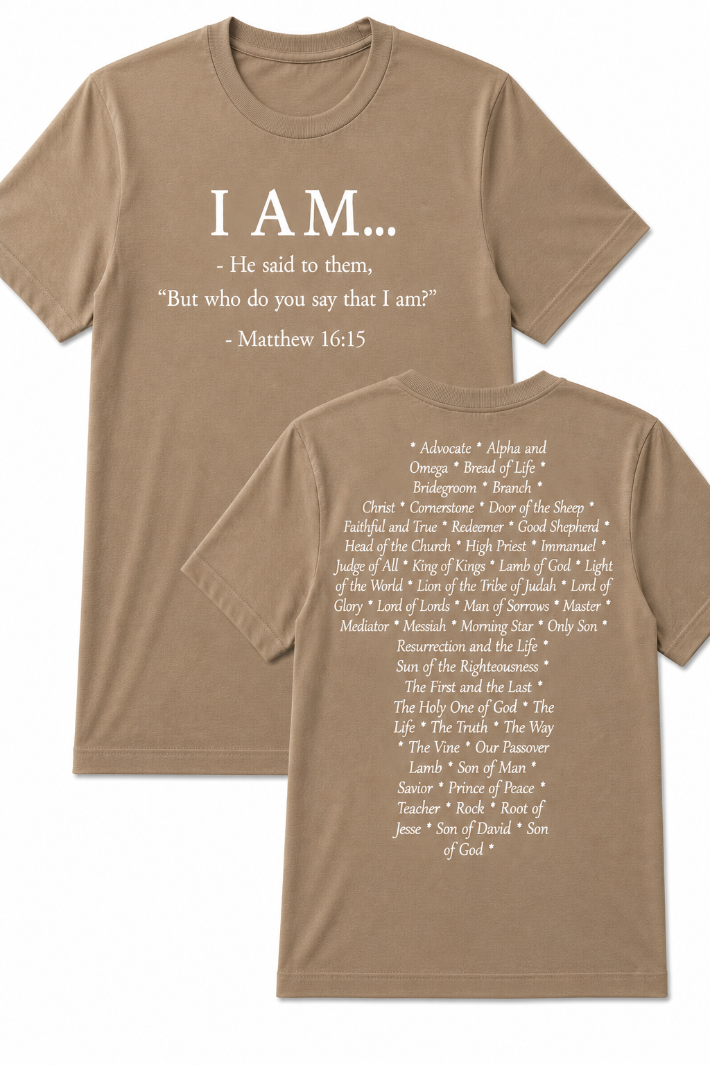 Light Brown Christian T-shirt featuring the "I AM" design inspired by Matthew 16:15, displaying the names and attributes of Jesus Christ in the shape of a cross.