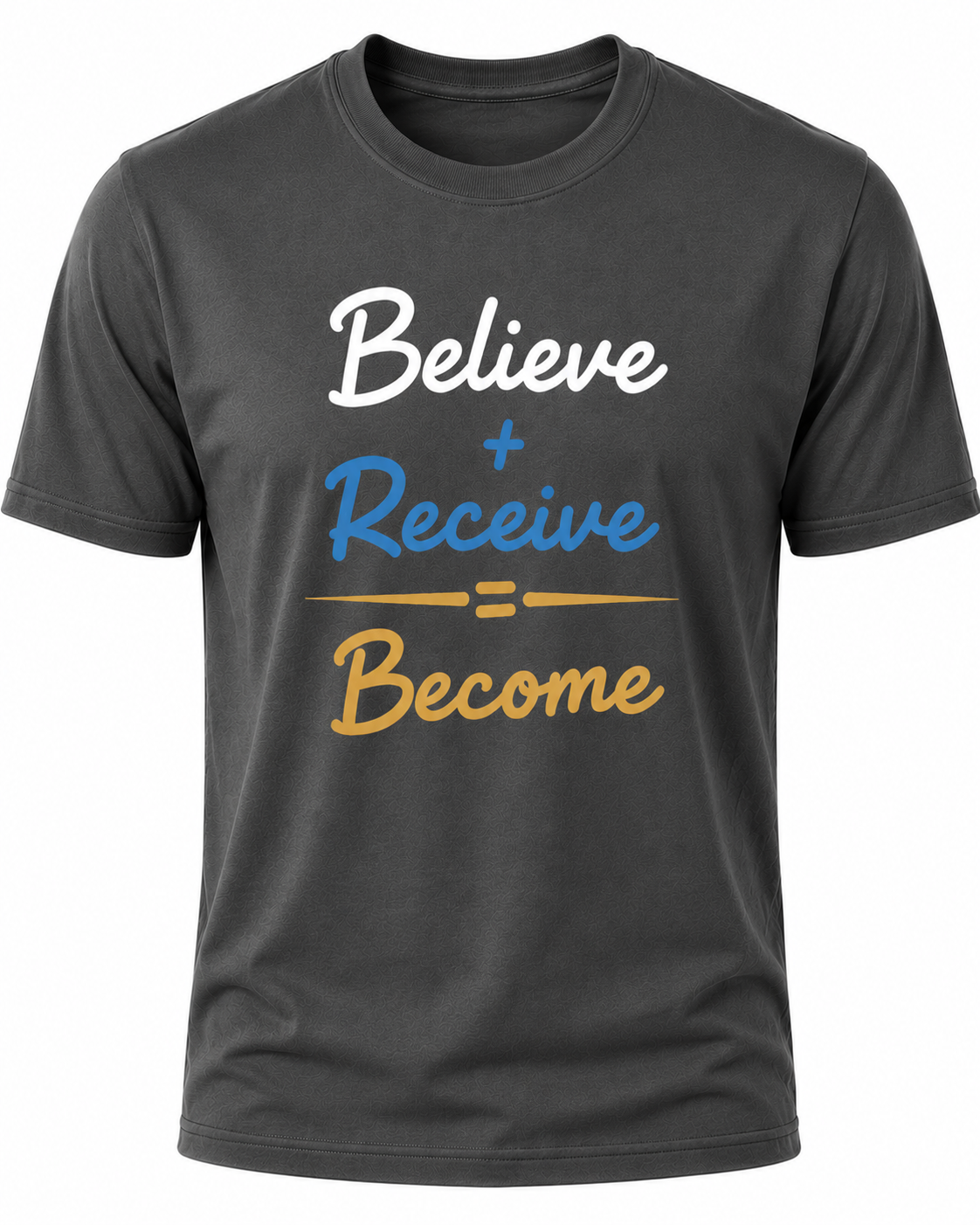 Dark Gray Christian T-shirt featuring the "Believe. Receive. Become." design inspired by Scripture, encouraging believers to trust God's promises and grow in their faith.