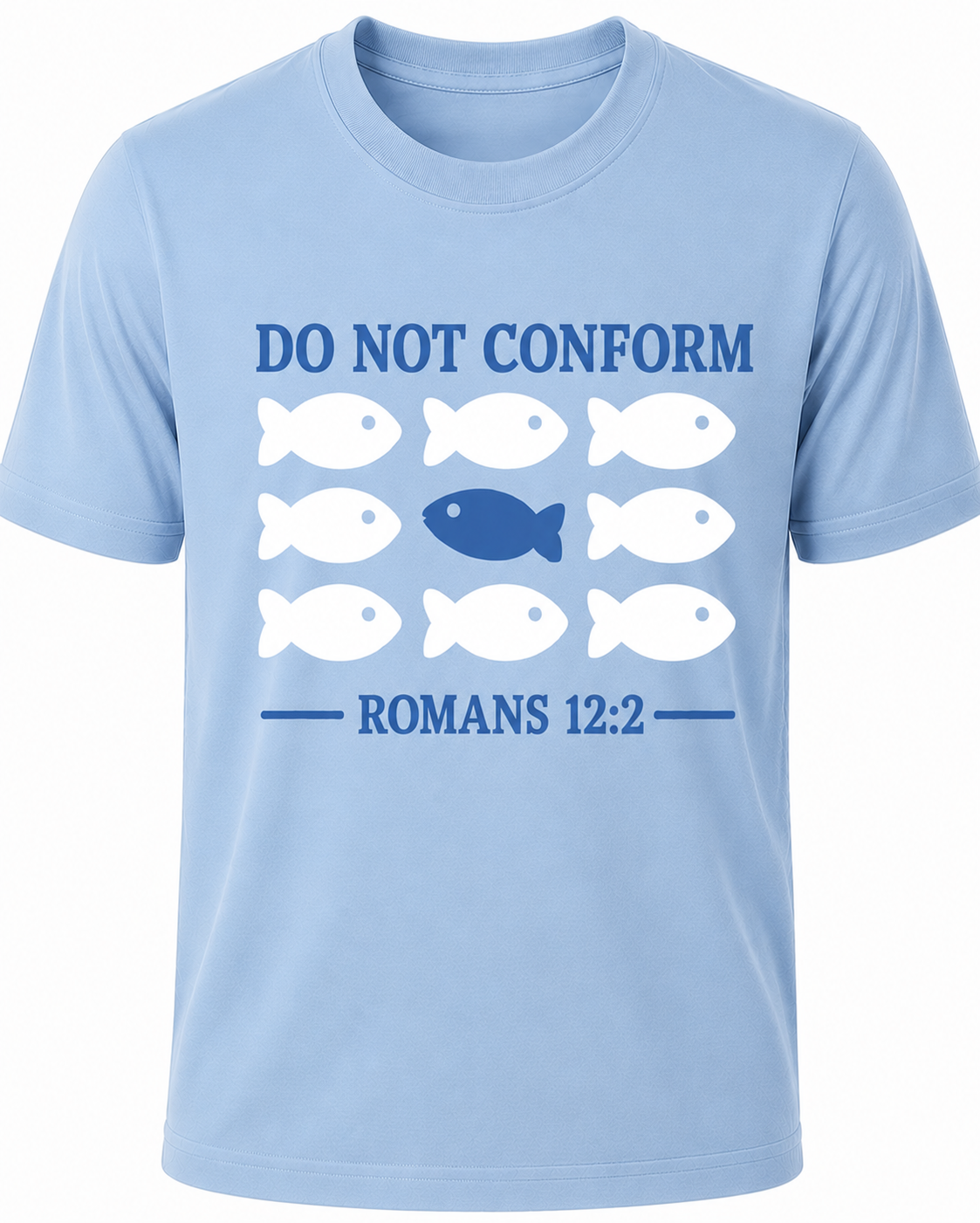 Light Blue Christian T-shirt featuring the "Do Not Conform" design inspired by Romans 12:2, encouraging believers to stand apart from the world and be transformed by the renewing of their minds.