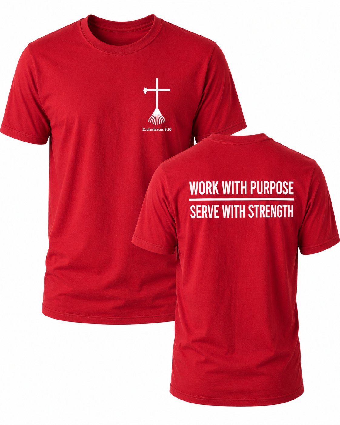 Red Christian T-shirt featuring the "Work with Purpose. Serve with Strength." design inspired by Colossians 3:23, encouraging believers to work wholeheartedly for the Lord in every task.