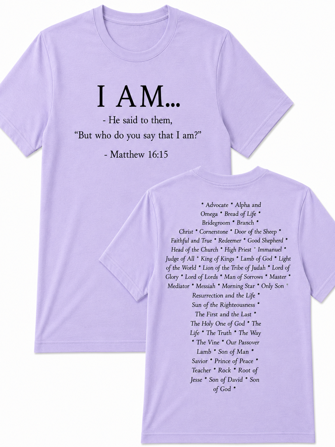 Light Purple Christian T-shirt featuring the "I AM" design inspired by Matthew 16:15, displaying the names and attributes of Jesus Christ in the shape of a cross.