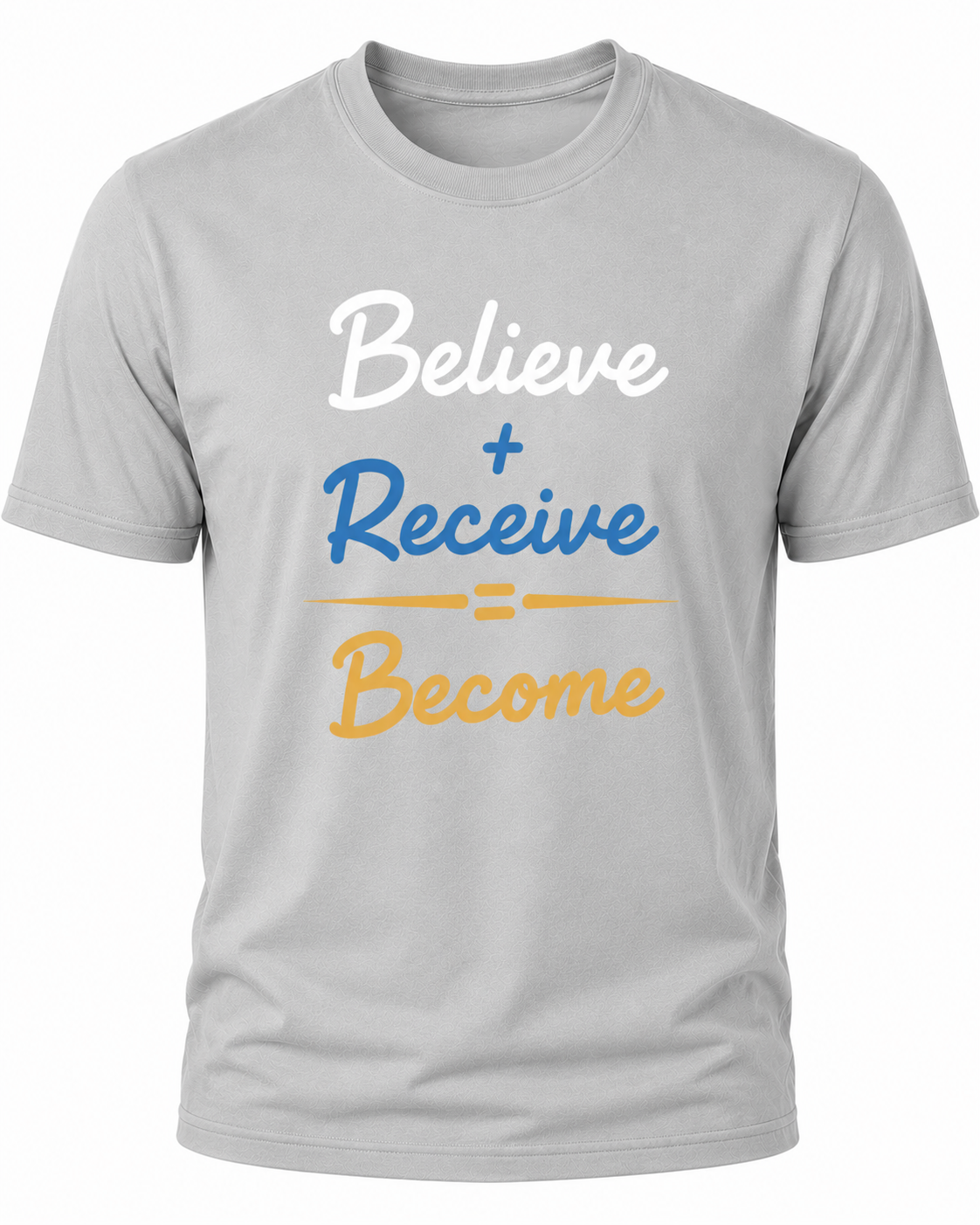 Light Gray Christian T-shirt featuring the "Believe. Receive. Become." design inspired by Scripture, encouraging believers to trust God's promises and grow in their faith.