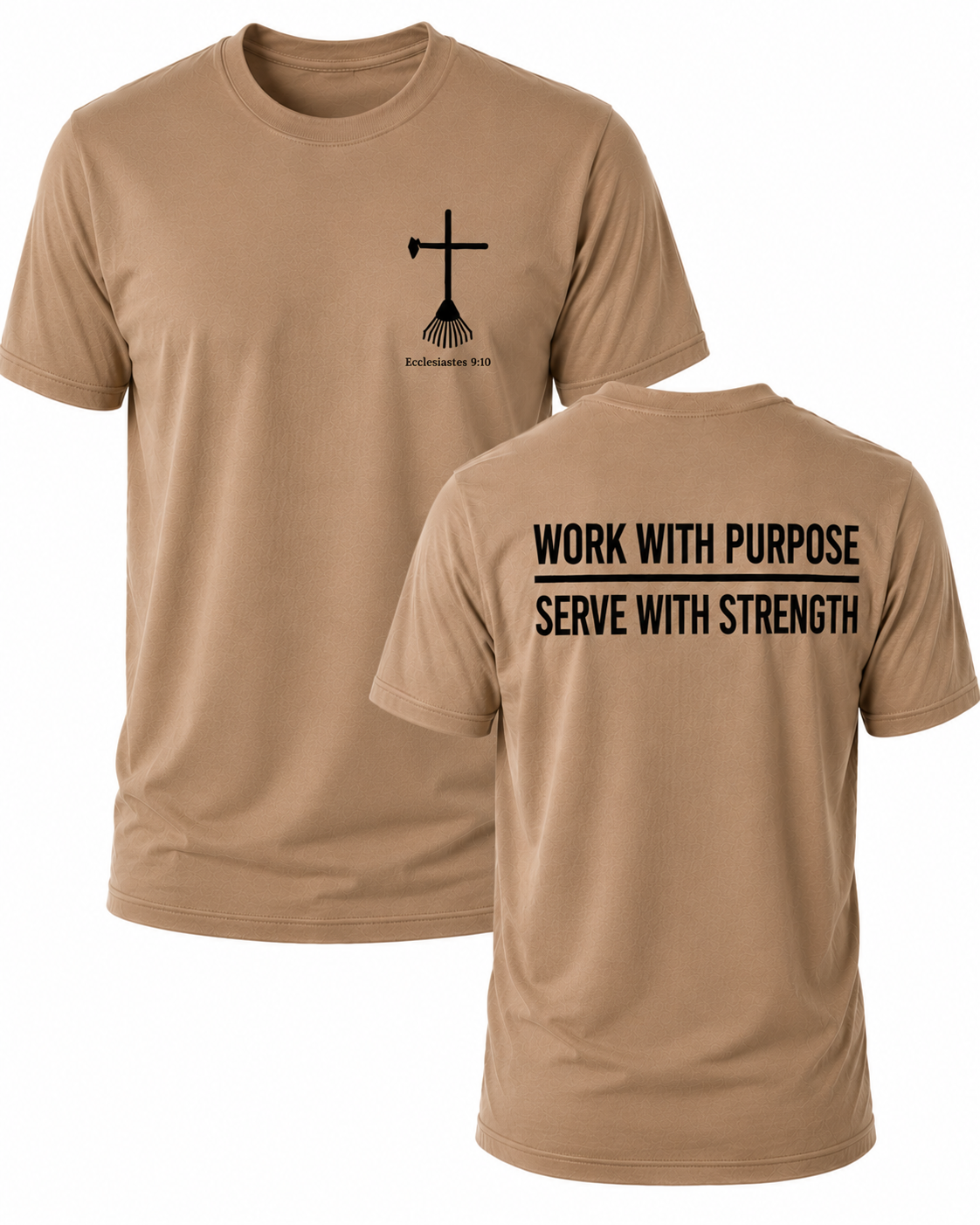 Light Brown Christian T-shirt featuring the "Work with Purpose. Serve with Strength." design inspired by Colossians 3:23, encouraging believers to work wholeheartedly for the Lord in every task.