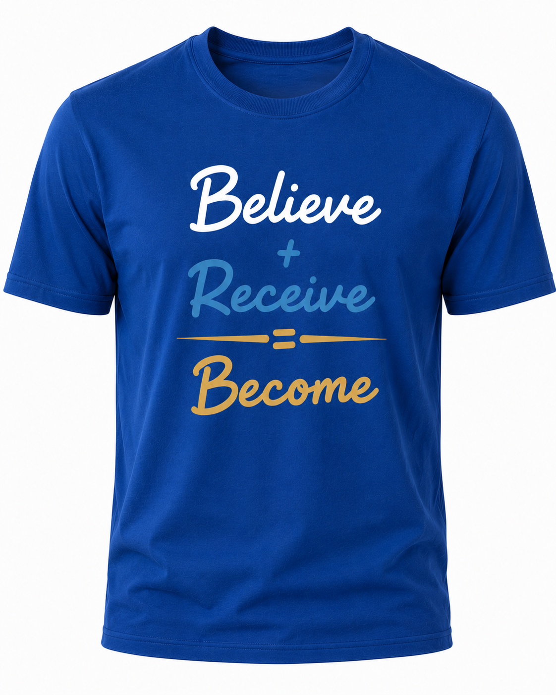 Royal Blue Christian T-shirt featuring the "Believe. Receive. Become." design inspired by Scripture, encouraging believers to trust God's promises and grow in their faith.