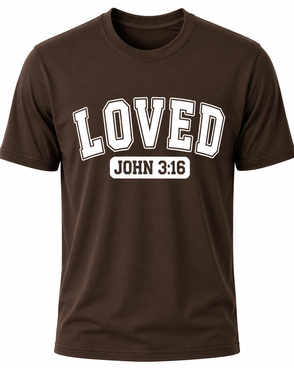 Dark Brown Christian T-shirt featuring the "LOVED" design inspired by John 3:16, reminding believers that God's love was demonstrated through the gift of His Son, Jesus Christ.