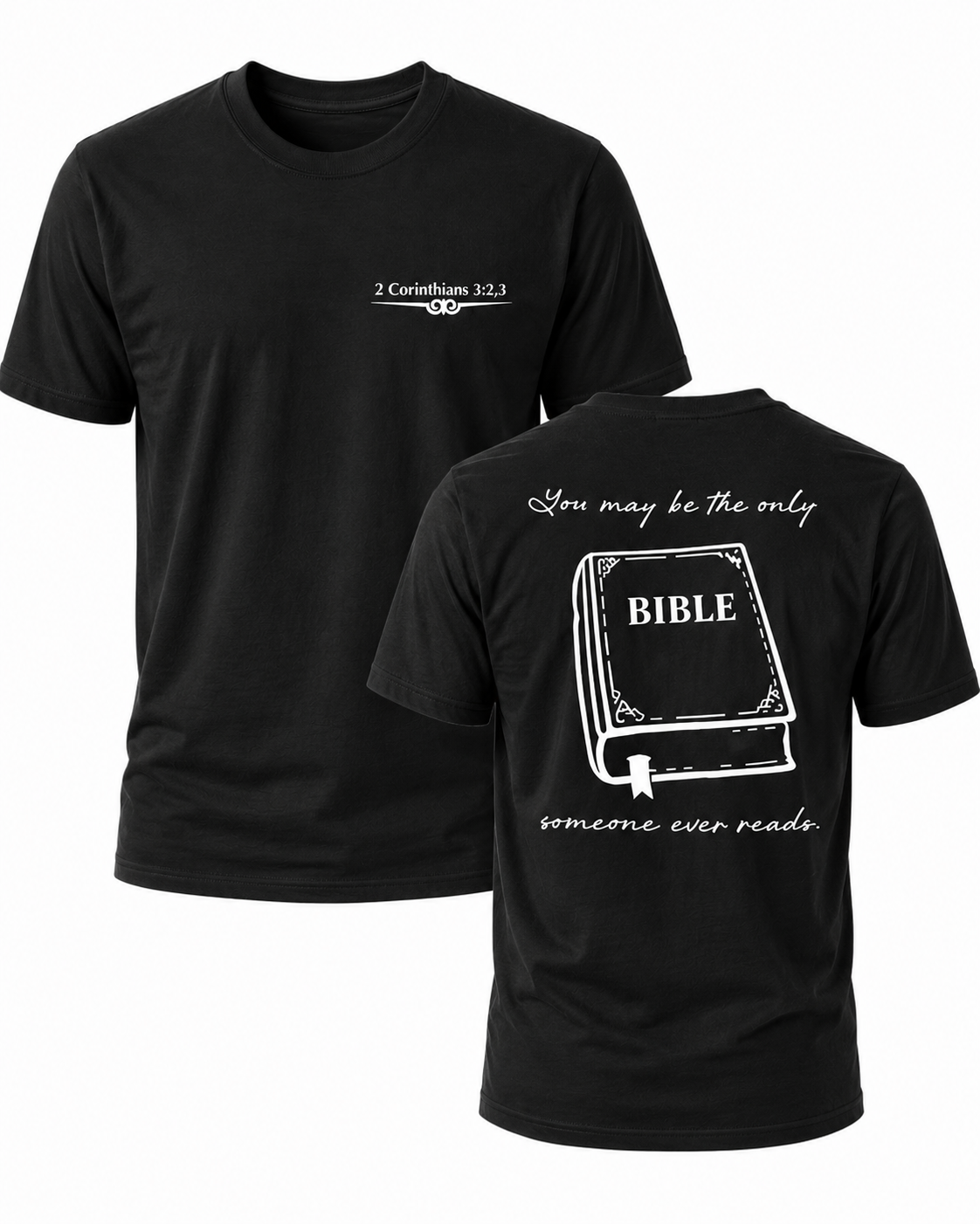 Black Christian T-shirt featuring "The Only Bible" design inspired by 2 Corinthians 3:2–3, reminding believers to live as a faithful witness that others can see every day.