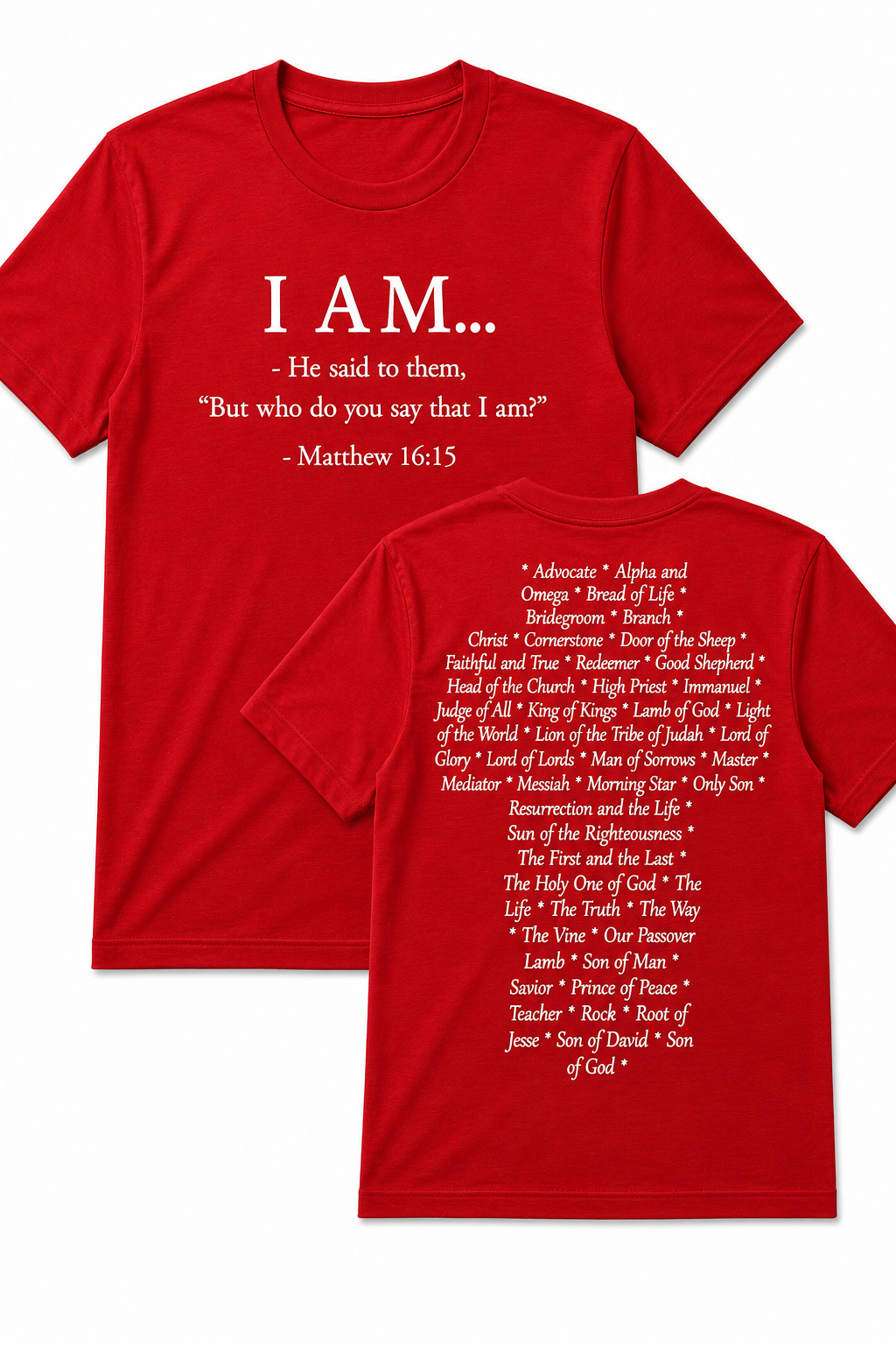 Red Christian T-shirt featuring the "I AM" design inspired by Matthew 16:15, displaying the names and attributes of Jesus Christ in the shape of a cross.