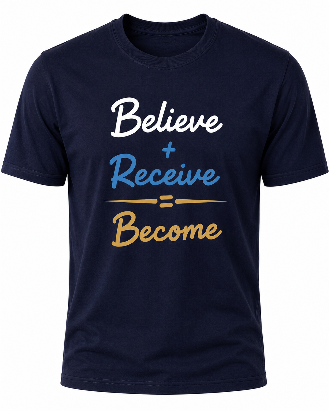 Navy Christian T-shirt featuring the "Believe. Receive. Become." design inspired by Scripture, encouraging believers to trust God's promises and grow in their faith.