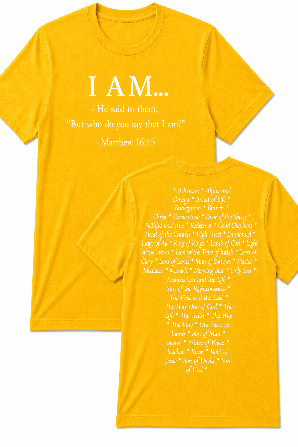 Yellow Christian T-shirt featuring the "I AM" design inspired by Matthew 16:15, displaying the names and attributes of Jesus Christ in the shape of a cross.