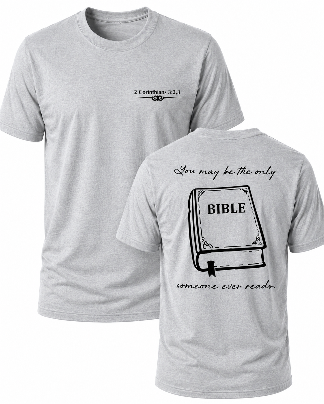 Light Gray Christian T-shirt featuring "The Only Bible" design inspired by 2 Corinthians 3:2–3, reminding believers to live as a faithful witness that others can see every day.