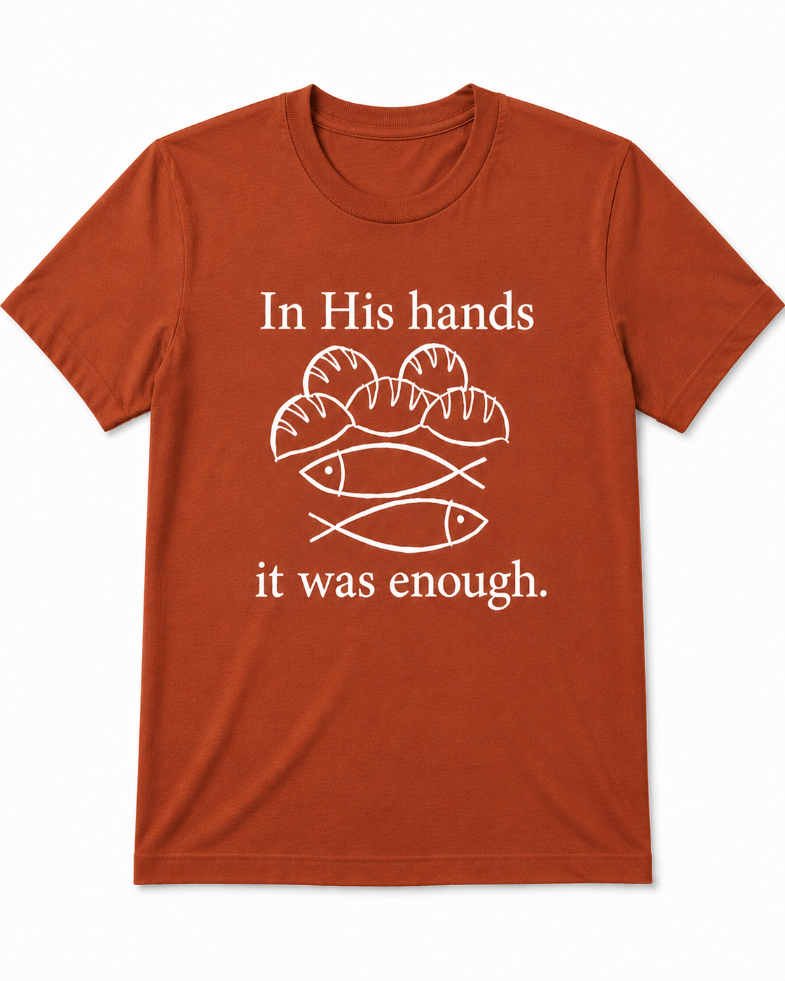 Rust Christian T-shirt featuring the "Fishes & Loaves" design inspired by Matthew 14:13–21, reminding believers that Jesus can multiply even the smallest offering for His glory.
