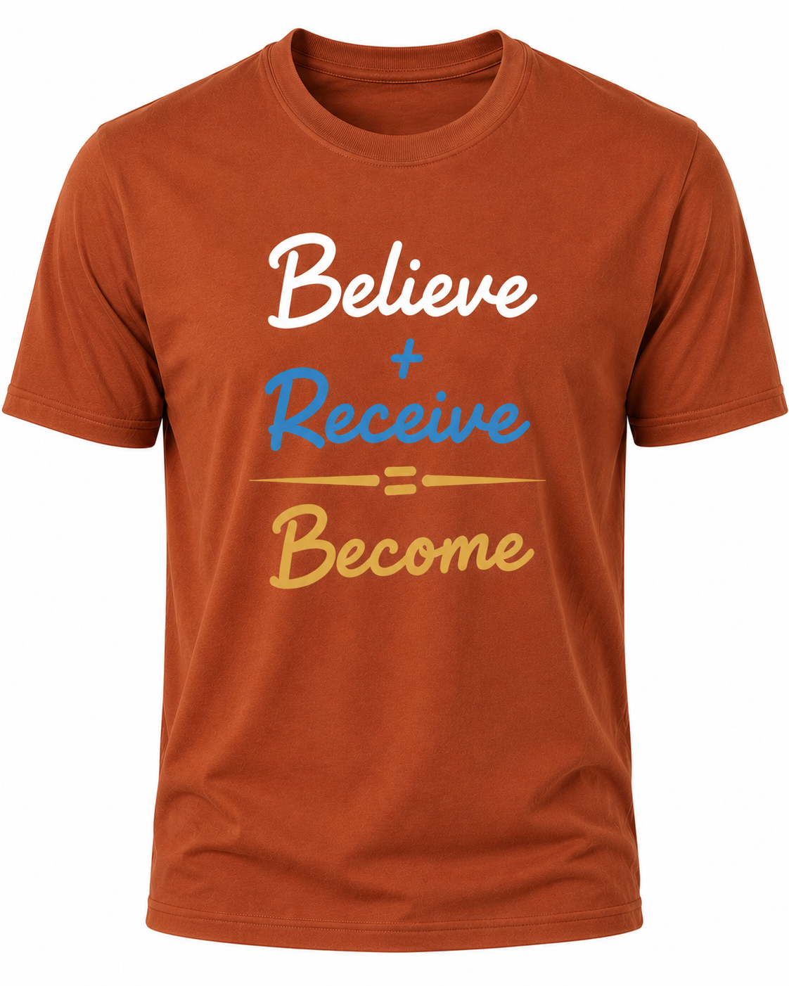 Rust Christian T-shirt featuring the "Believe. Receive. Become." design inspired by Scripture, encouraging believers to trust God's promises and grow in their faith.