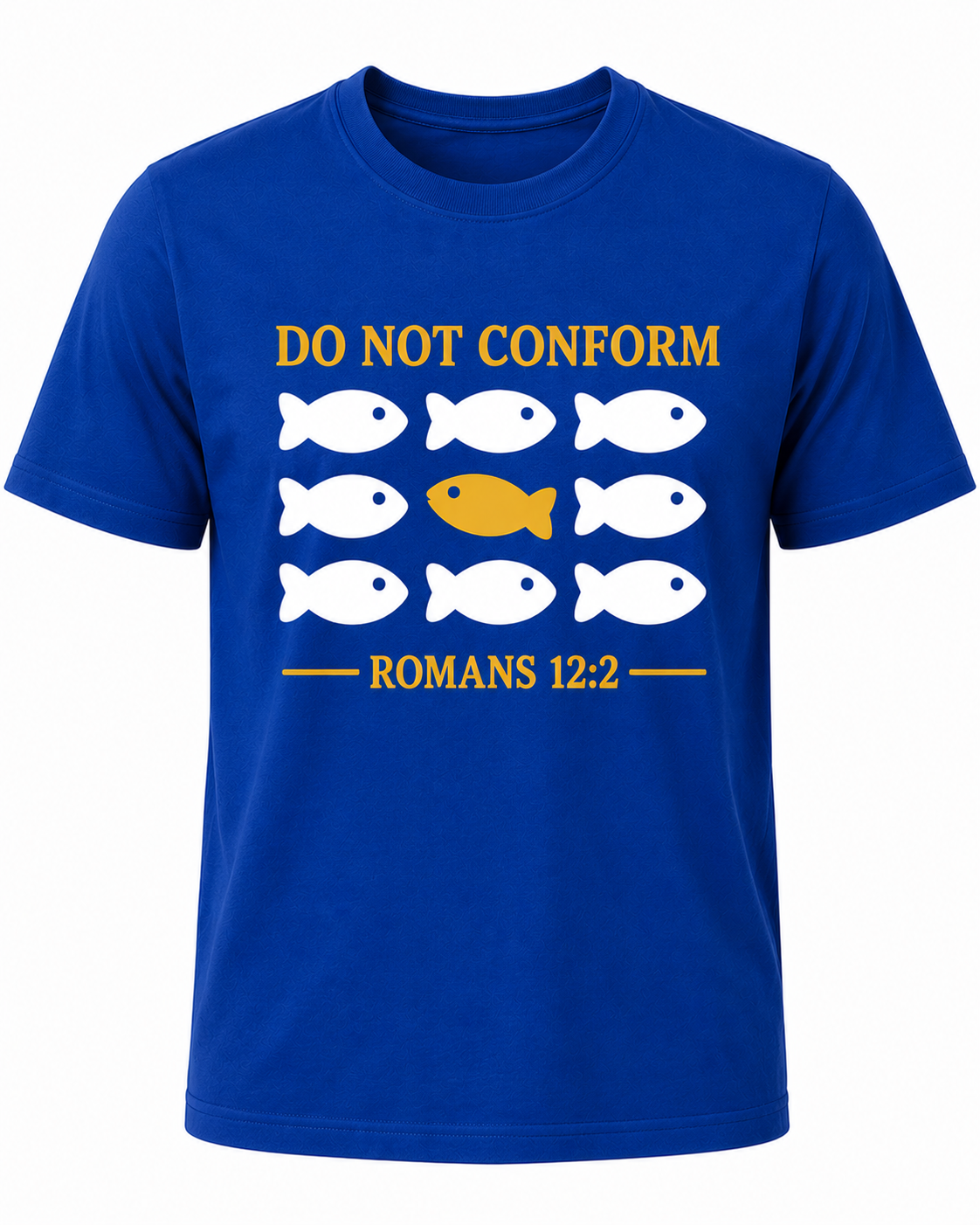 Royal Blue Christian T-shirt featuring the "Do Not Conform" design inspired by Romans 12:2, encouraging believers to stand apart from the world and be transformed by the renewing of their minds.