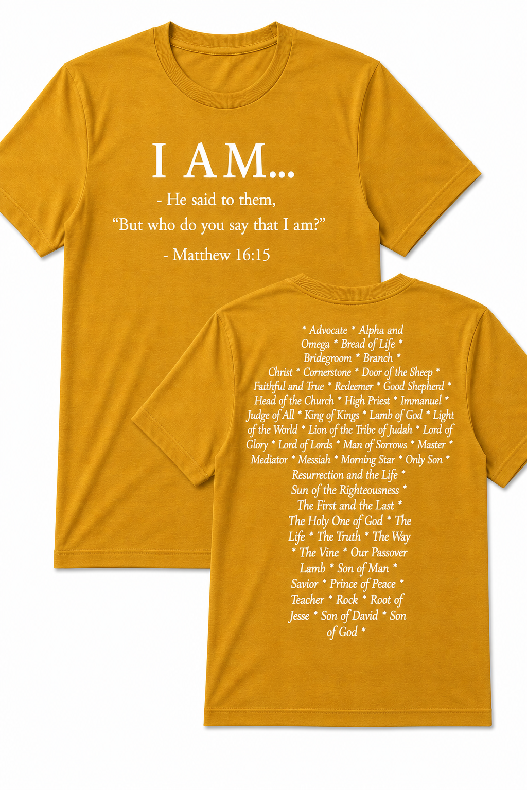 Mustard Christian T-shirt featuring the "I AM" design inspired by Matthew 16:15, displaying the names and attributes of Jesus Christ in the shape of a cross.