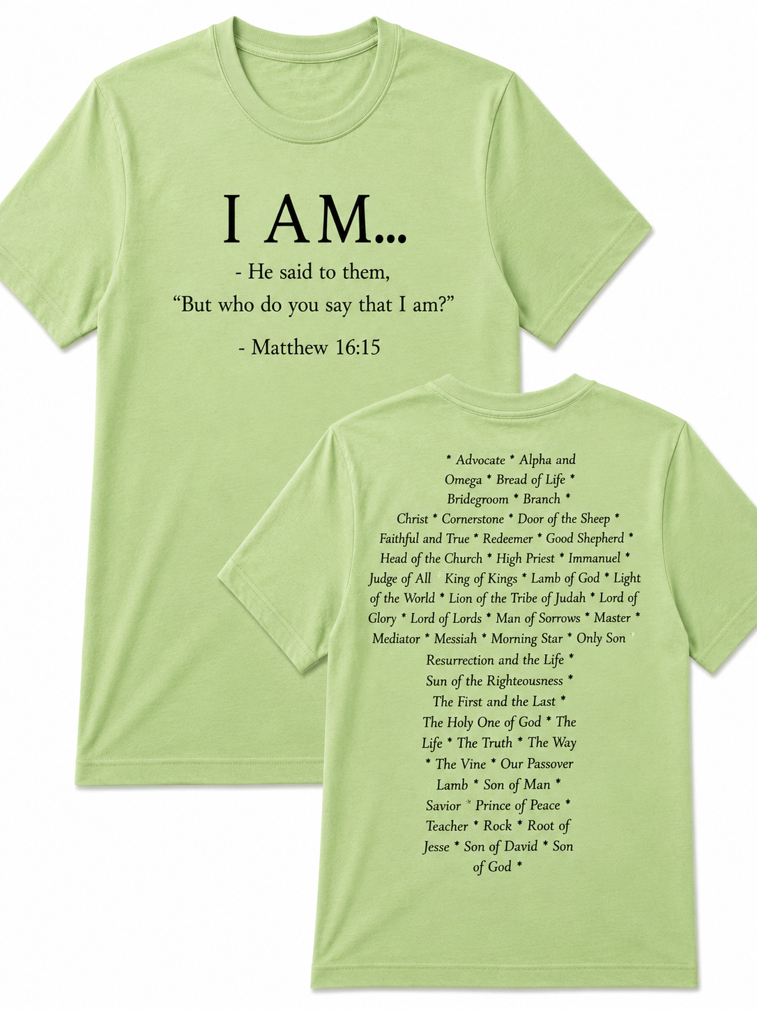 Light Green Christian T-shirt featuring the "I AM" design inspired by Matthew 16:15, displaying the names and attributes of Jesus Christ in the shape of a cross.