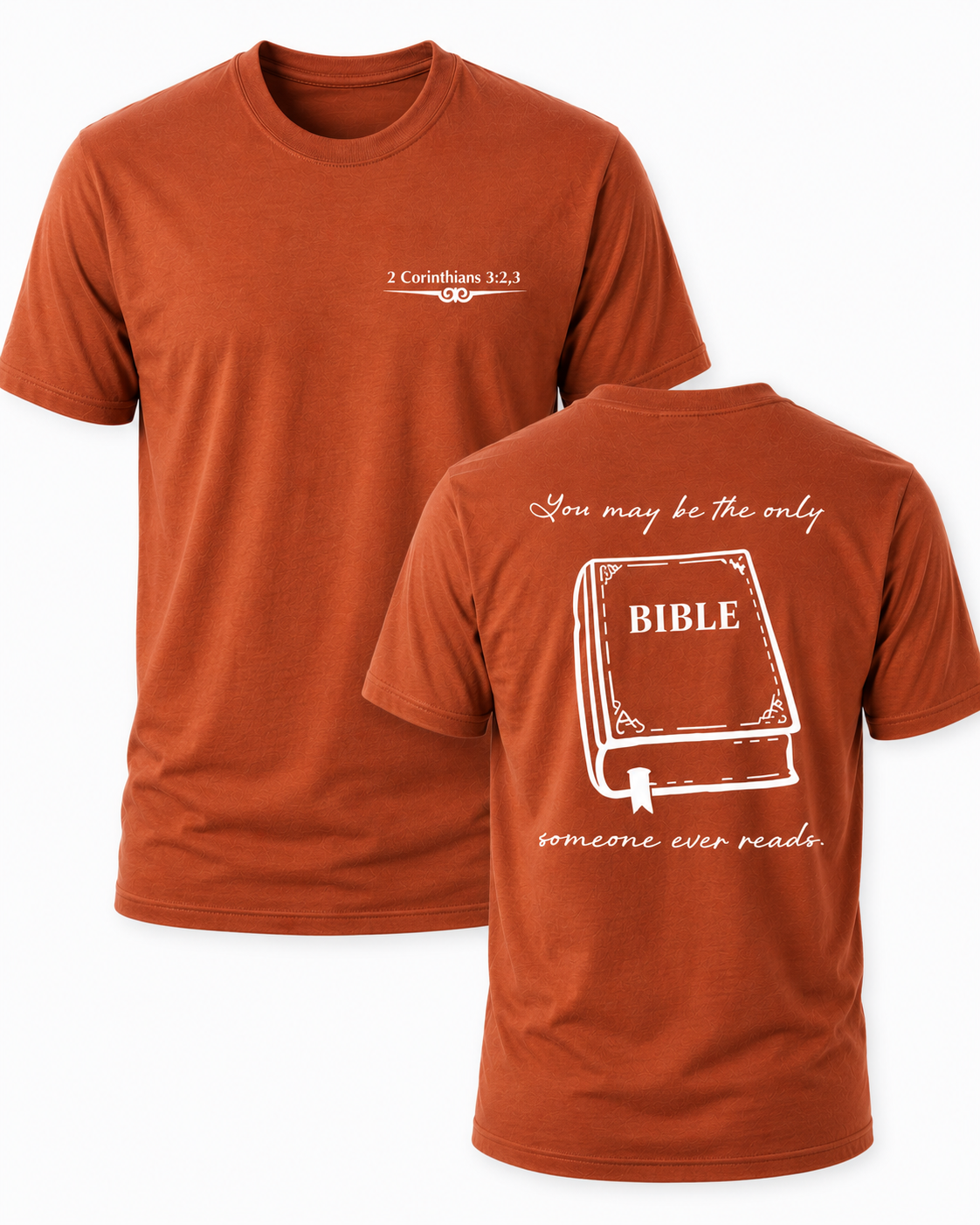 Rust Christian T-shirt featuring "The Only Bible" design inspired by 2 Corinthians 3:2–3, reminding believers to live as a faithful witness that others can see every day.