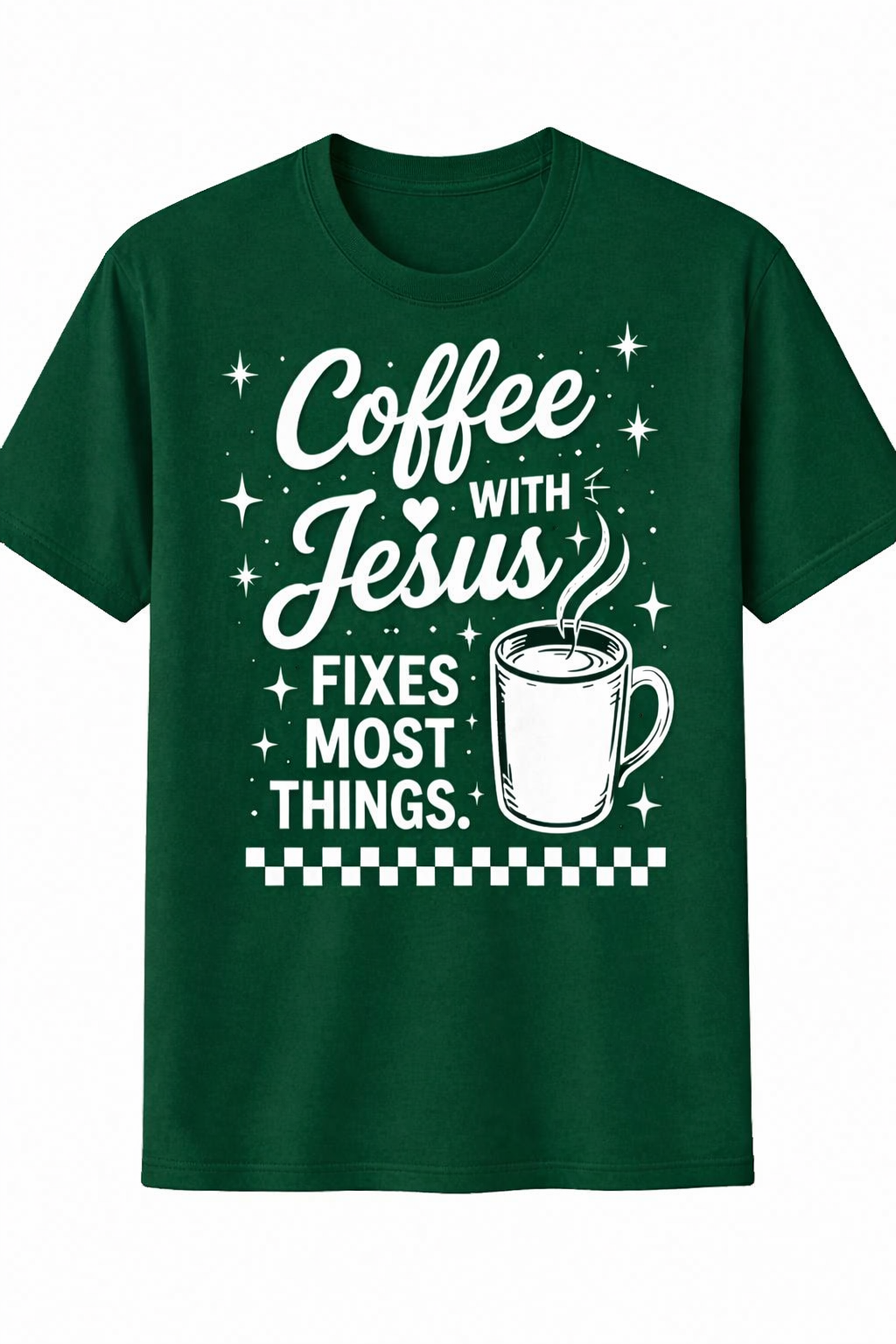 Dark Green Christian T-shirt featuring the "Coffee with Jesus" design inspired by Luke 10:39–42, encouraging believers to slow down and spend intentional time with Jesus each day.