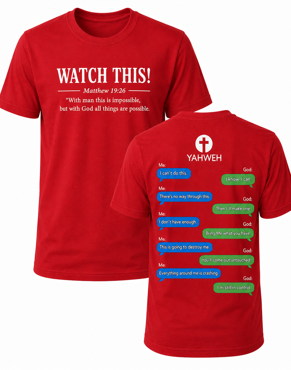 Red Christian T-shirt featuring the "Watch This!" design inspired by Matthew 19:26, reminding believers that with God all things are possible.