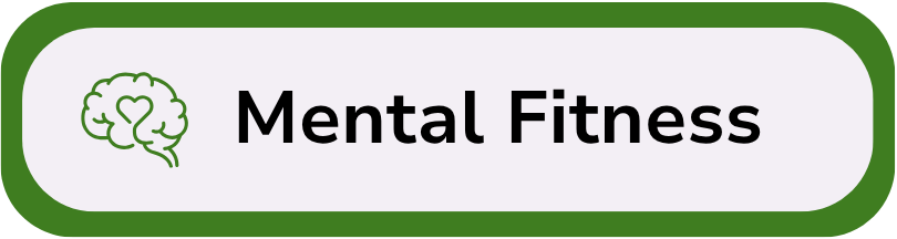 Illustration of a brain with a heart inside it, next to the text 'Mental Fitness' in bold black font on a white background with green border.